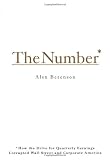 Berenson, Alex: The Number : How the Drive for Quarterly Earnings Corrupted Wall Street and Corporate America