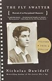 Dawidoff, Nicholas: The Fly Swatter: Portrait of an Exceptional Character Dawidoff, Nicholas: The Fly Swatter: Portrait of an Exceptional Character