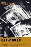 Thompson, Jim: Golden Gizmo