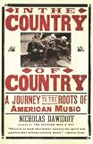 Dawidoff, Nicholas: In the Country of Country Dawidoff, Nicholas: In the Country of Country