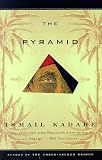 Kadare, Ismail: The Pyramid Kadare, Ismail: The Pyramid