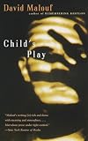 Malouf, David: Child's Play
