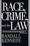 Kennedy, Randall: Race, Crime, and the Law Kennedy, Randall: Race, Crime, and the Law