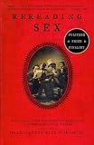 Lefkowitz, Helen Horowitz: Rereading Sex: Battles over Sexual Knowledge and Suppression in Nineteenth-Century America Lefkowitz, Helen Horowitz: Rereading Sex: Battles over Sexual Knowledge and Suppression in Nineteenth-Century America