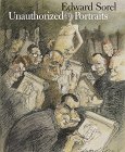 Sorel, Edward: Unauthorized Portraits Sorel, Edward: Unauthorized Portraits