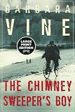 Vine, Barbara: The Chimney Sweeper's Boy Vine, Barbara: The Chimney Sweeper's Boy