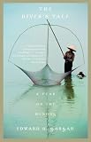 Gargan, Edward A.: The River's Tale: A Year on the Mekong Gargan, Edward A.: The River's Tale: A Year on the Mekong