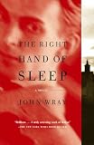 Wray, John: The Right Hand of Sleep Wray, John: The Right Hand of Sleep