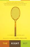 Phillips, Caryl: The Right Set: A Tennis Anthology