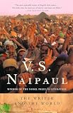 Naipaul, V.S.: The Writer and the World: Essays Naipaul, V.S.: The Writer and the World: Essays