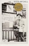 Mitchell, Joseph: Joe Gould's Secret Mitchell, Joseph: Joe Gould's Secret