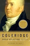 Holmes, Richard: Coleridge : Darker Reflections, 1804-1834 Holmes, Richard: Coleridge : Darker Reflections, 1804-1834