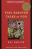 Kolitz, Zvi: Yosl Rakover Talks to God