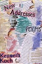 New Addresses by Kenneth Koch