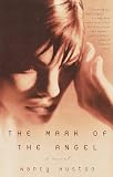 Huston, Nancy: The Mark Of An Angel: Library Edition Huston, Nancy: The Mark Of An Angel: Library Edition