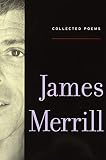 McClatchy, J.D.: Collected Poems James Merrill McClatchy, J.D.: Collected Poems James Merrill