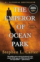 The Emperor of Ocean Park by Stephen L.&hellip;