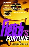 McDonald, Gregory: Fletch's Fortune McDonald, Gregory: Fletch's Fortune