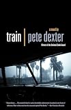 Dexter, Pete: Train Dexter, Pete: Train