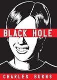 Burns, Charles: Black Hole