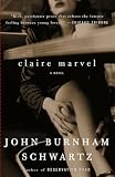 Schwartz, John Burnham: Claire Marvel Schwartz, John Burnham: Claire Marvel