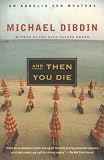 Dibdin, Michael: And Then You Die