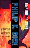 Dick, Philip K.: Time Out of Joint Dick, Philip K.: Time Out of Joint