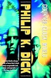 Dick, Philip K.: Counter-Clock World Dick, Philip K.: Counter-Clock World
