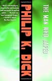 Dick, Philip K.: The Man Who Japed