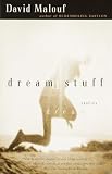 Malouf, David: Dream Stuff