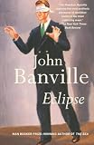 Banville, John: Eclipse Banville, John: Eclipse