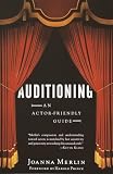 Merlin, Joanna: Auditioning: An Actor-Friendly Guide