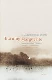 Inness-Brown, Elizabeth: Burning Marguerite Inness-Brown, Elizabeth: Burning Marguerite