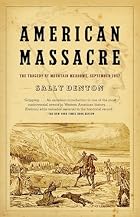 American Massacre by Sally Denton