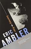 Ambler, Eric: Journey into Fear Ambler, Eric: Journey into Fear