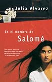 Alvarez, Julia: En El Nombre De Salome Alvarez, Julia: En El Nombre De Salome