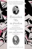 Hughes, Langston: Remember Me to Harlem: The Letters of Langston Hughes and Carl Van Vechten Hughes, Langston: Remember Me to Harlem: The Letters of Langston Hughes and Carl Van Vechten