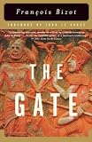 Bizot, Francois: The Gate Bizot, Francois: The Gate