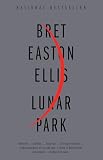 Ellis, Bret Easton: Lunar Park