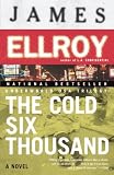 Ellroy, James: The Cold Six Thousand Ellroy, James: The Cold Six Thousand