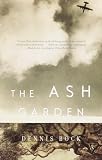 Bock, Dennis: The Ash Garden Bock, Dennis: The Ash Garden