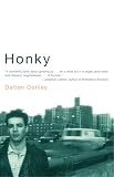 Conley, Dalton: Honky