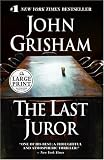 Grisham, John: The Last Juror Grisham, John: The Last Juror