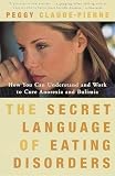 Claude-Pierre, Peggy: Secret Language of Eating Disorders