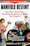 Scheller, Bill: Manifold Destiny : The One and Only Guide to Cooking on Your Car Engine