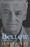 Atlas, James: Bellow: A Biography