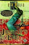 Wells, Ken: Junior's Leg