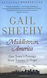 Sheehy, Gail: Middletown, America: One Town's Passage from Trauma to Hope