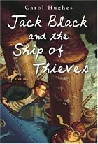 Jack Black and the Ship of Thieves by Carol&hellip;