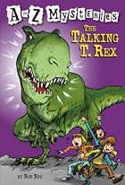 The Talking T. Rex by Ron Roy